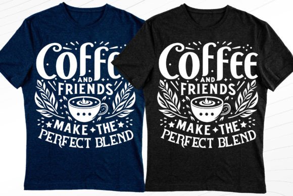 Coffee and Friends Classy T Shirt Design: Elevate Your Brand
