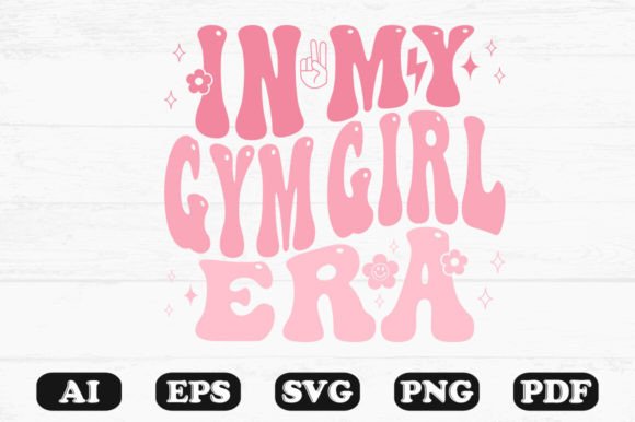 In My Gym Girl Era: A Groovy SVG Design for Modern Branding
