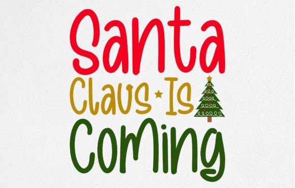Santa Claus is Coming: A Festive T-shirt Design for the Season